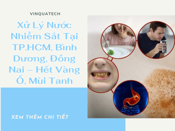 Xử Lý Nước Nhiễm Sắt Tại TP.HCM, Bình Dương, Đồng Nai – Hết Vàng Ố, Mùi Tanh