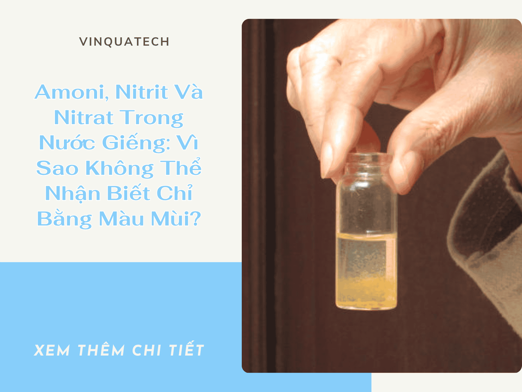 Amoni, Nitrit Và Nitrat Trong Nước Giếng: Vì Sao Không Thể Nhận Biết Chỉ Bằng Màu Mùi?