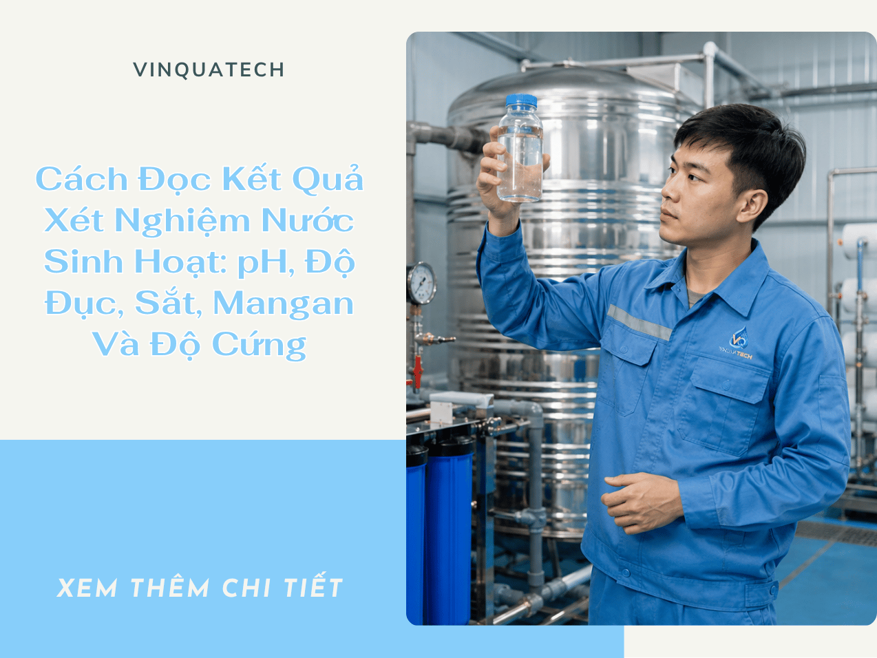 Cách Đọc Kết Quả Xét Nghiệm Nước Sinh Hoạt: pH, Độ Đục, Sắt, Mangan Và Độ Cứng