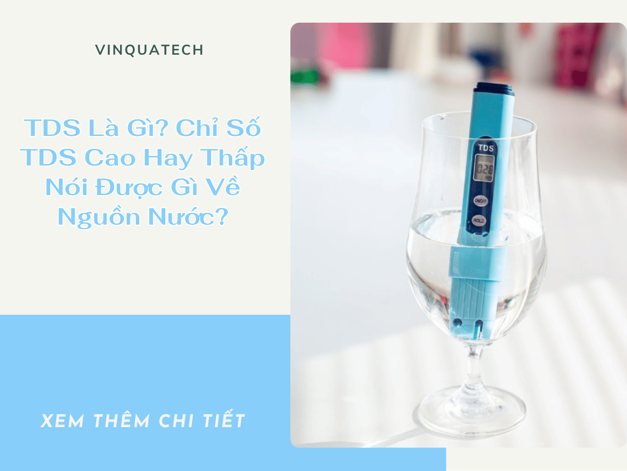 TDS Là Gì? Chỉ Số TDS Cao Hay Thấp Nói Được Gì Về Nguồn Nước?