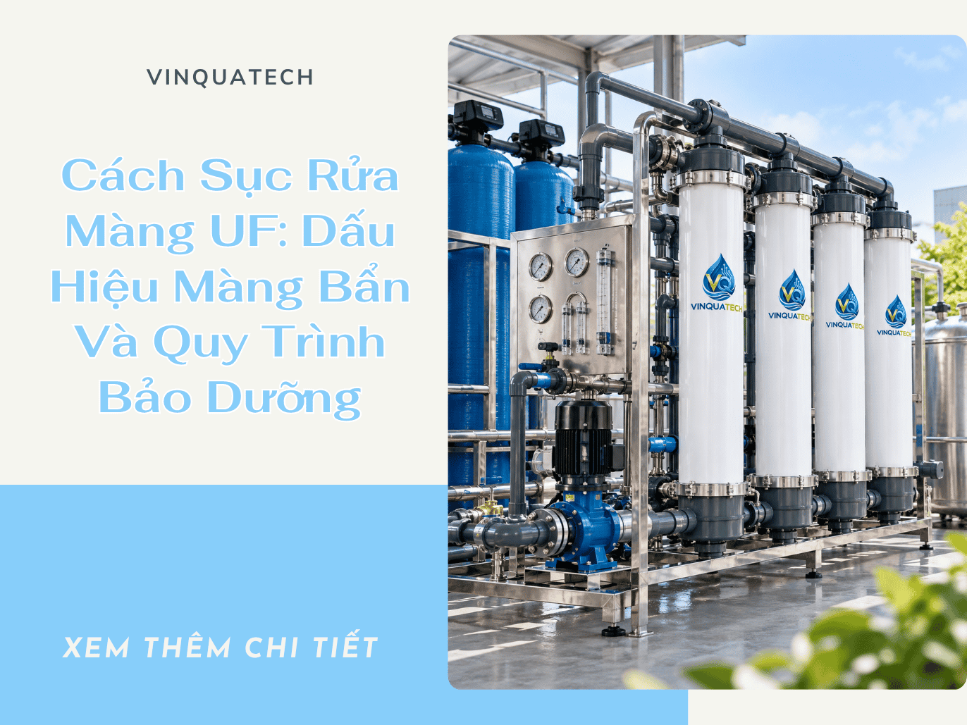 Cách Sục Rửa Màng UF: Dấu Hiệu Màng Bẩn Và Quy Trình Bảo Dưỡng