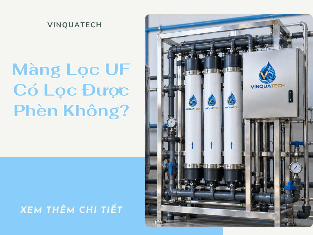 Màng Lọc UF Có Lọc Được Phèn Không?