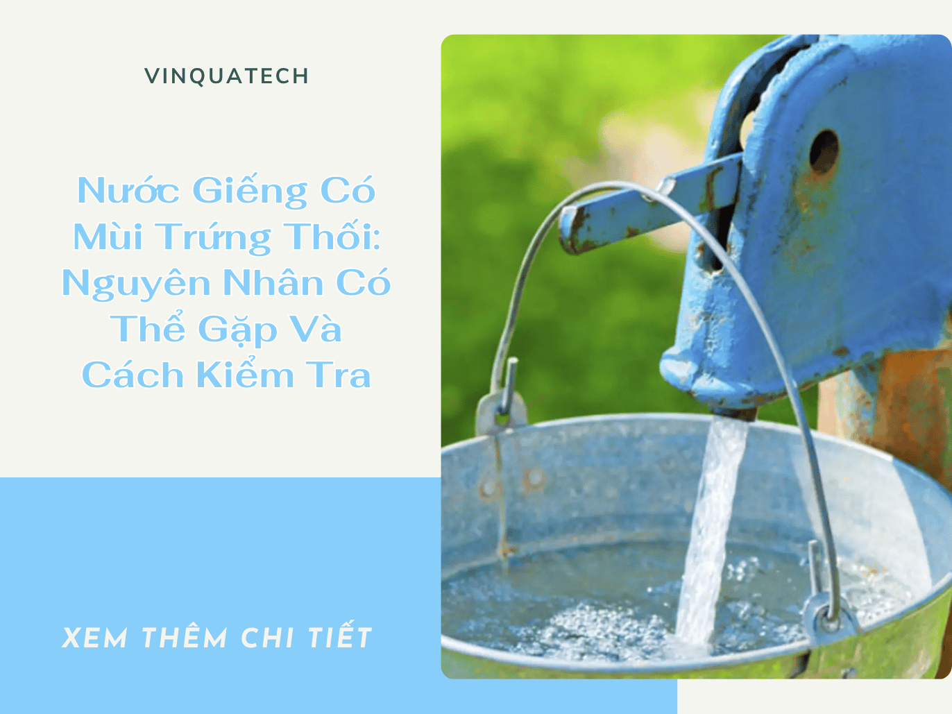 Nước Giếng Có Mùi Trứng Thối: Nguyên Nhân Có Thể Gặp Và Cách Kiểm Tra