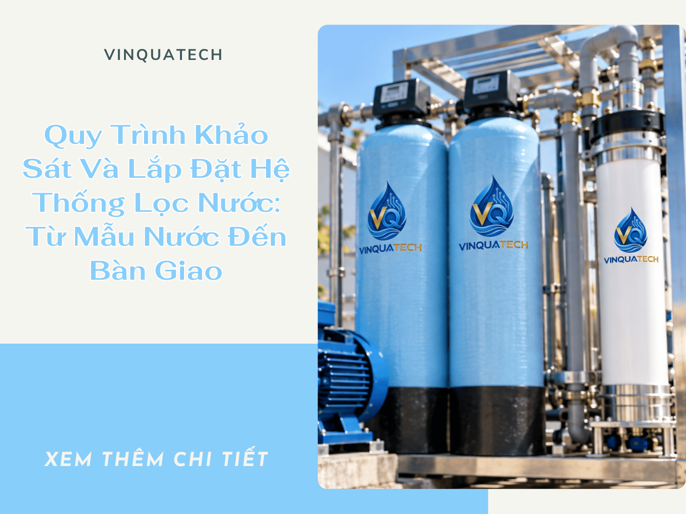 Quy Trình Khảo Sát Và Lắp Đặt Hệ Thống Lọc Nước: Từ Mẫu Nước Đến Bàn Giao