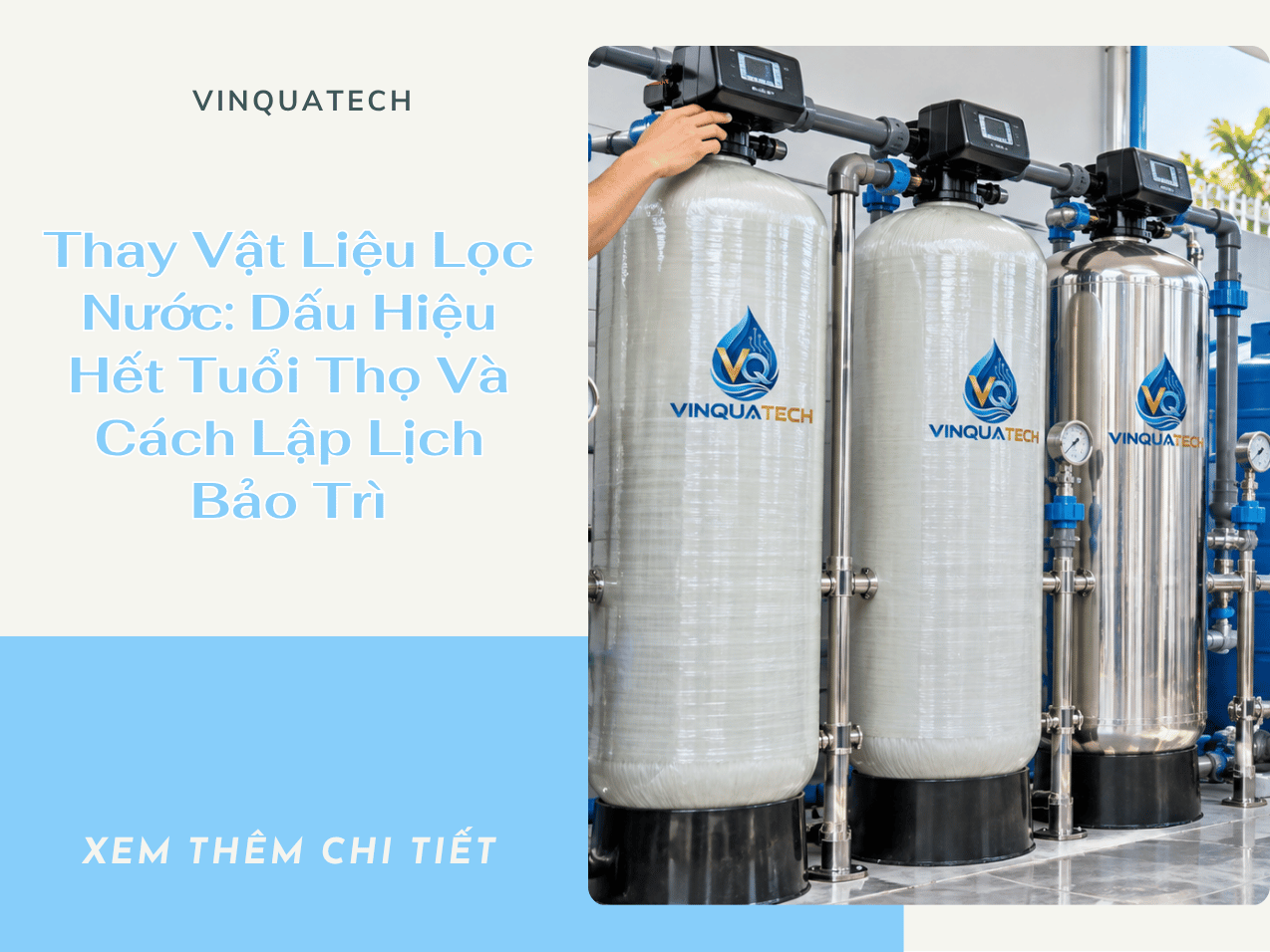 Thay Vật Liệu Lọc Nước: Dấu Hiệu Hết Tuổi Thọ Và Cách Lập Lịch Bảo Trì